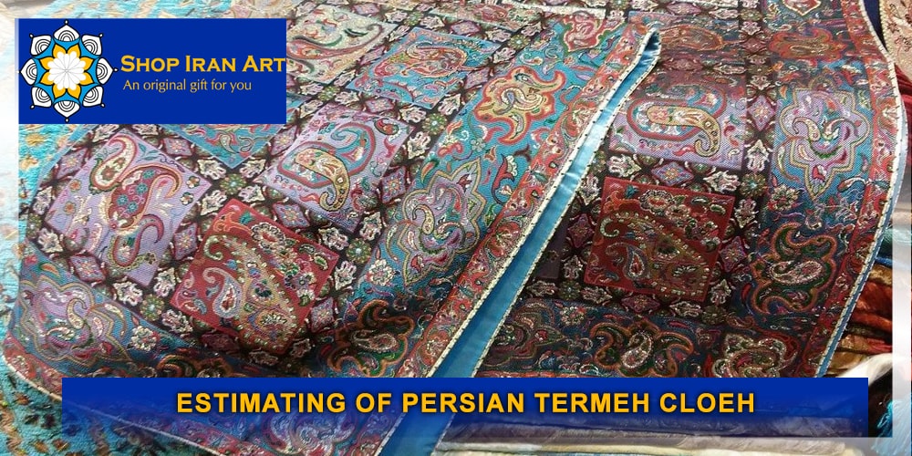 Estimating of Persian Termeh cloeh