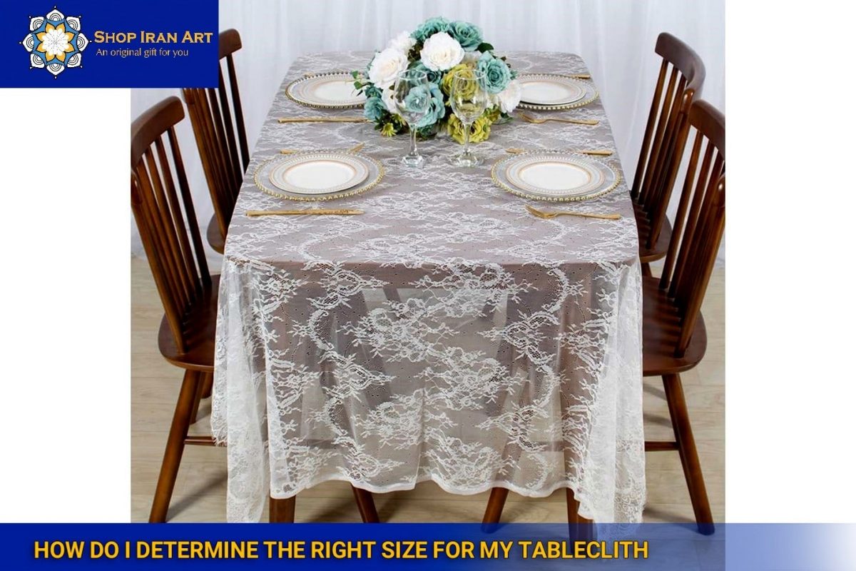 how do i determine the right size for my tablecloth