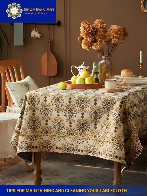 Tips for Maintaining and Cleaning Your Tablecloth