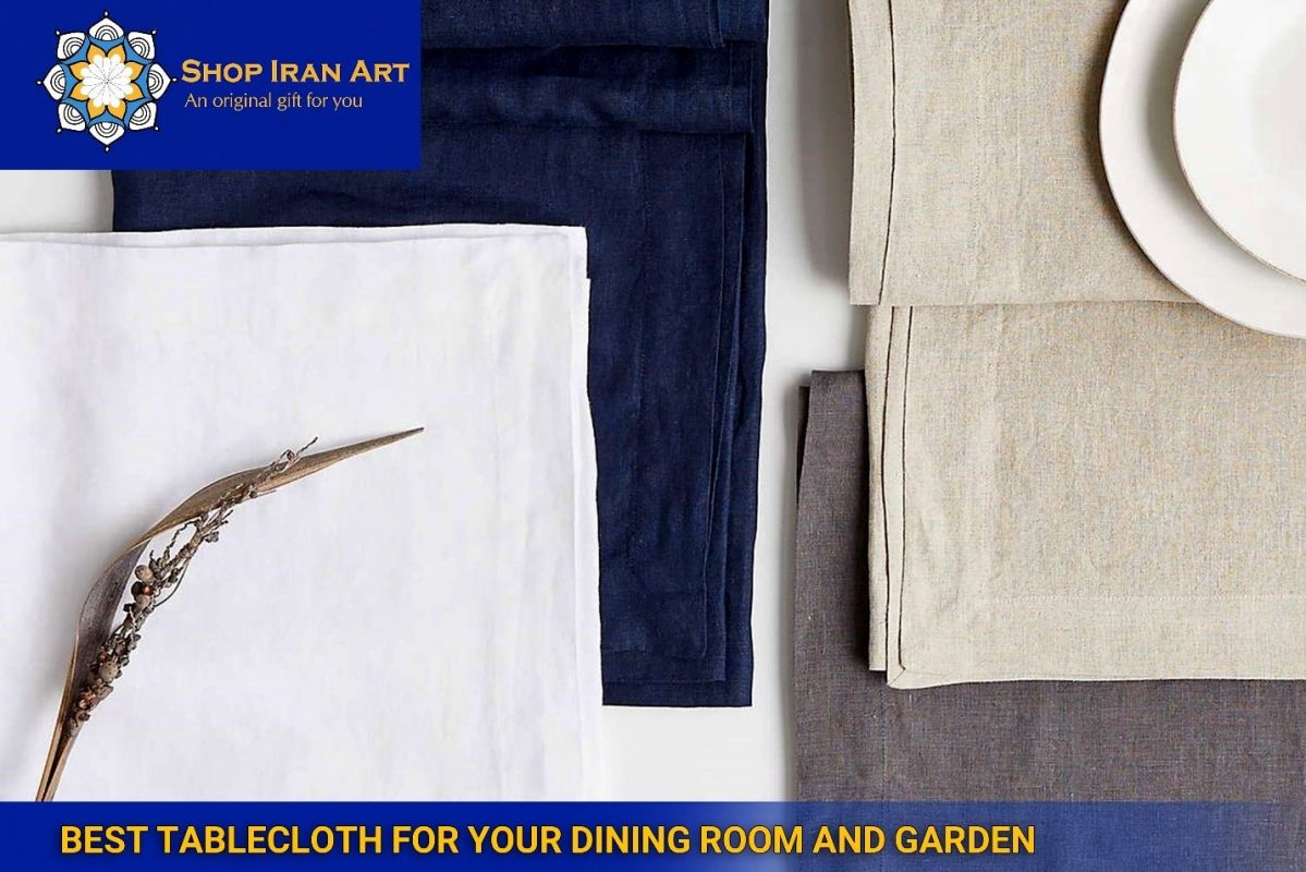 Best Tablecloth for Your Dining Room and Garden