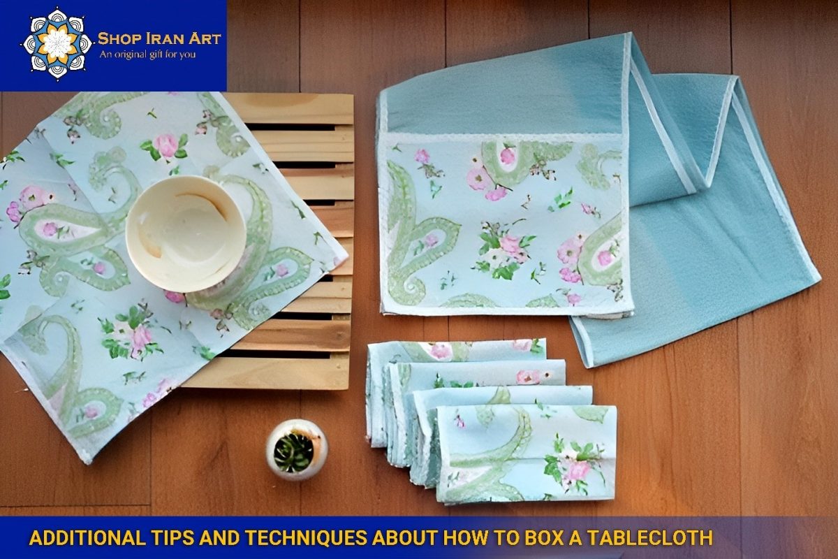 Additional Tips and Techniques about how to box a tablecloth