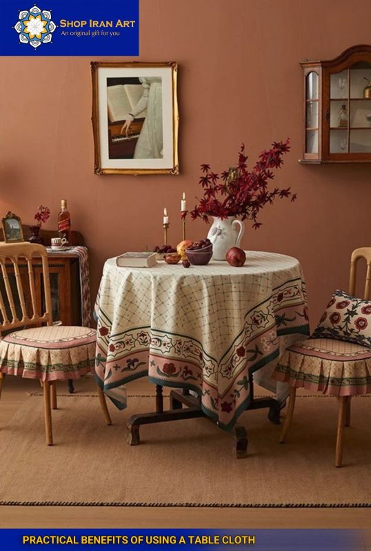 Practical Benefits of Using a Table Cloth
