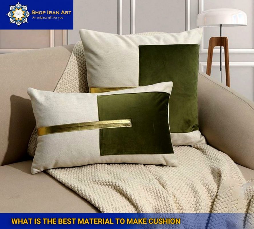 what is the best material to make cushion